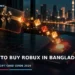 How to Buy Robux in Bangladesh: bKash and Gift Card Guide 2 Guide to buying Robux in Bangladesh with bKash gift cards or an international card