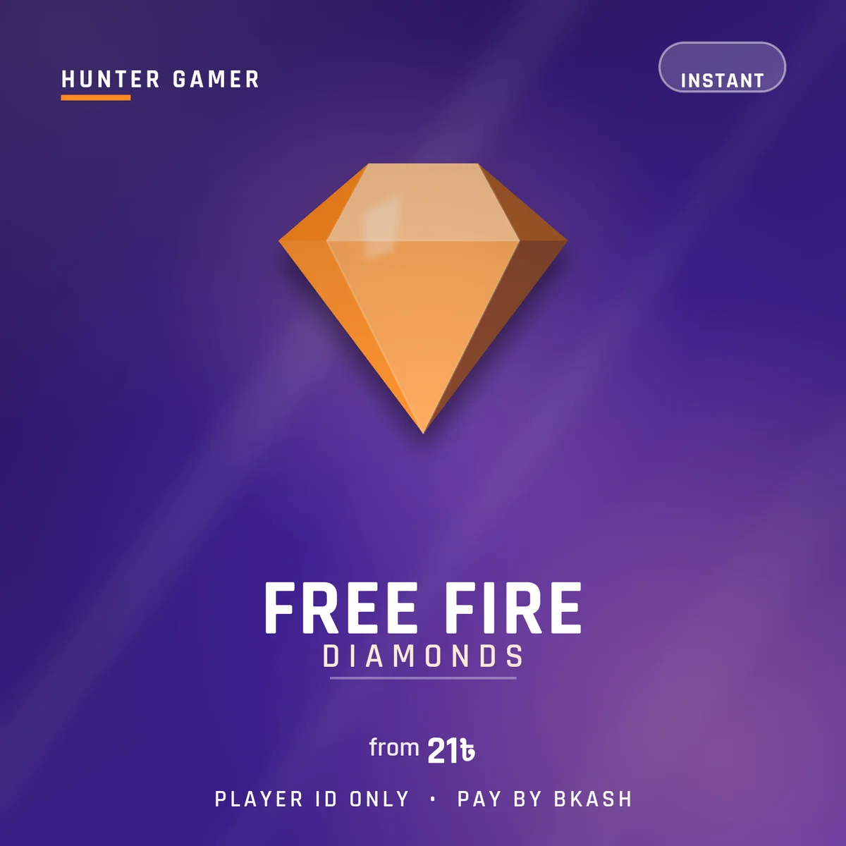 Free Fire Diamonds — Bangladesh 14 Hunter Gamer Free Fire diamonds top-up for Bangladesh, delivered to your player ID and paid by bKash